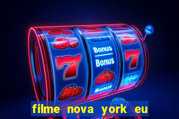 filme nova york eu te amo